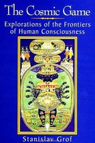 SUNY series in Transpersonal and Humanistic Psychology - The Cosmic Game