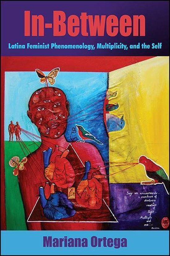 Boekomslag van 'In-Between Latina Feminist Phenomenology, Multiplicity, and the Self' door Mariana Ortega met een abstracte illustratie van een menselijk figuur met meerdere ogen en harten.