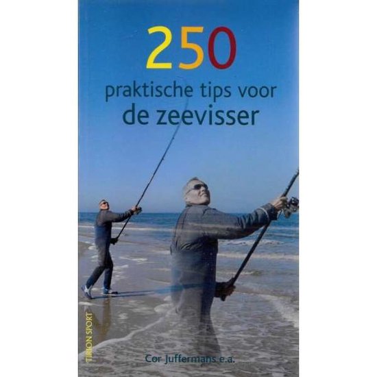 250 praktische tips voor de zeevisser