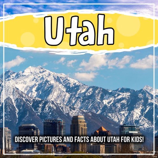 Utah Discover Pictures and Facts About Utah For Kids! (ebook), Bold