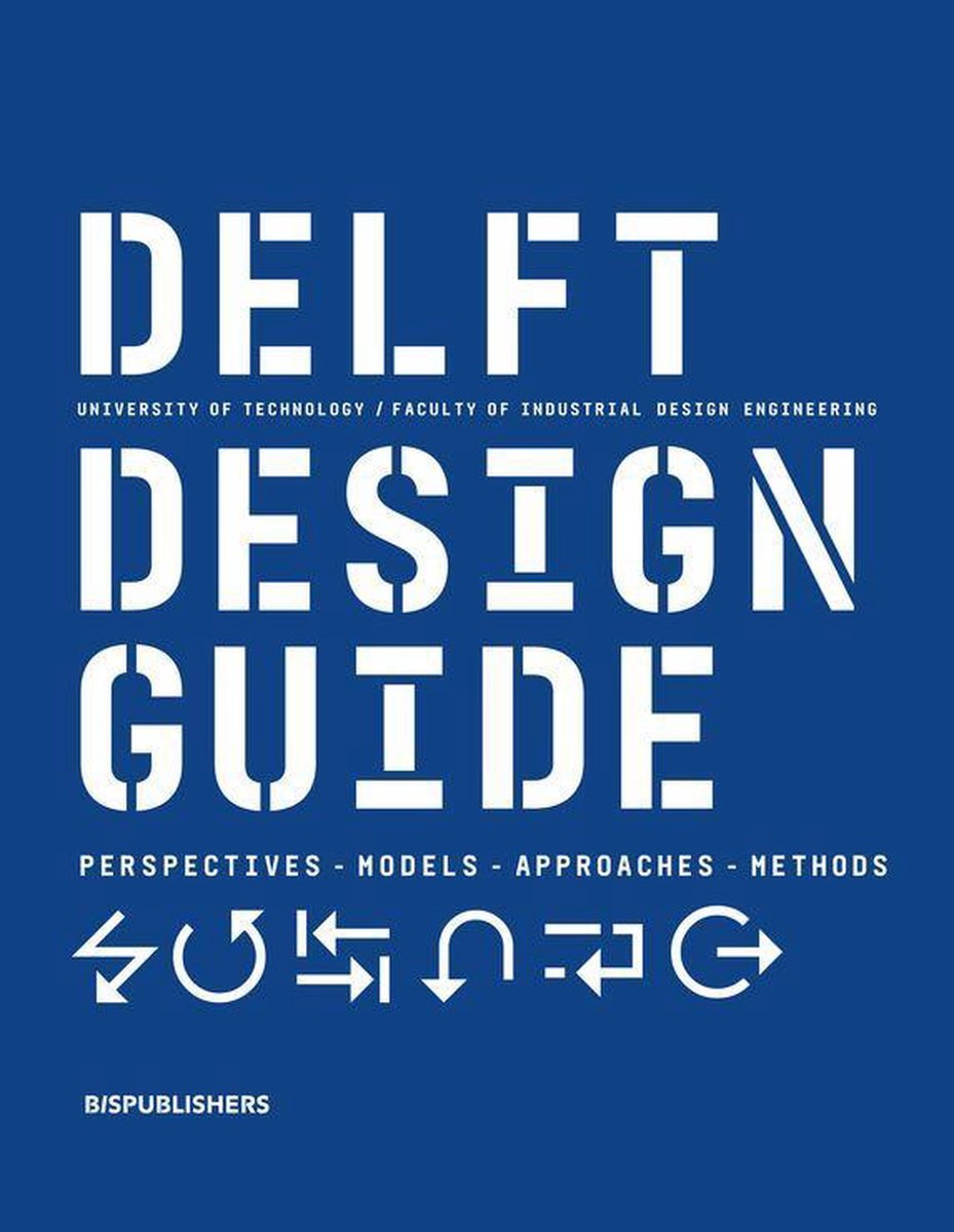 Delft Design Guide -Revised edition - Annemiek van Boeijen