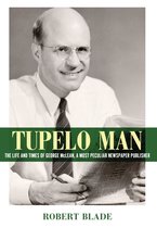 Willie Morris Books in Memoir and Biography - Tupelo Man