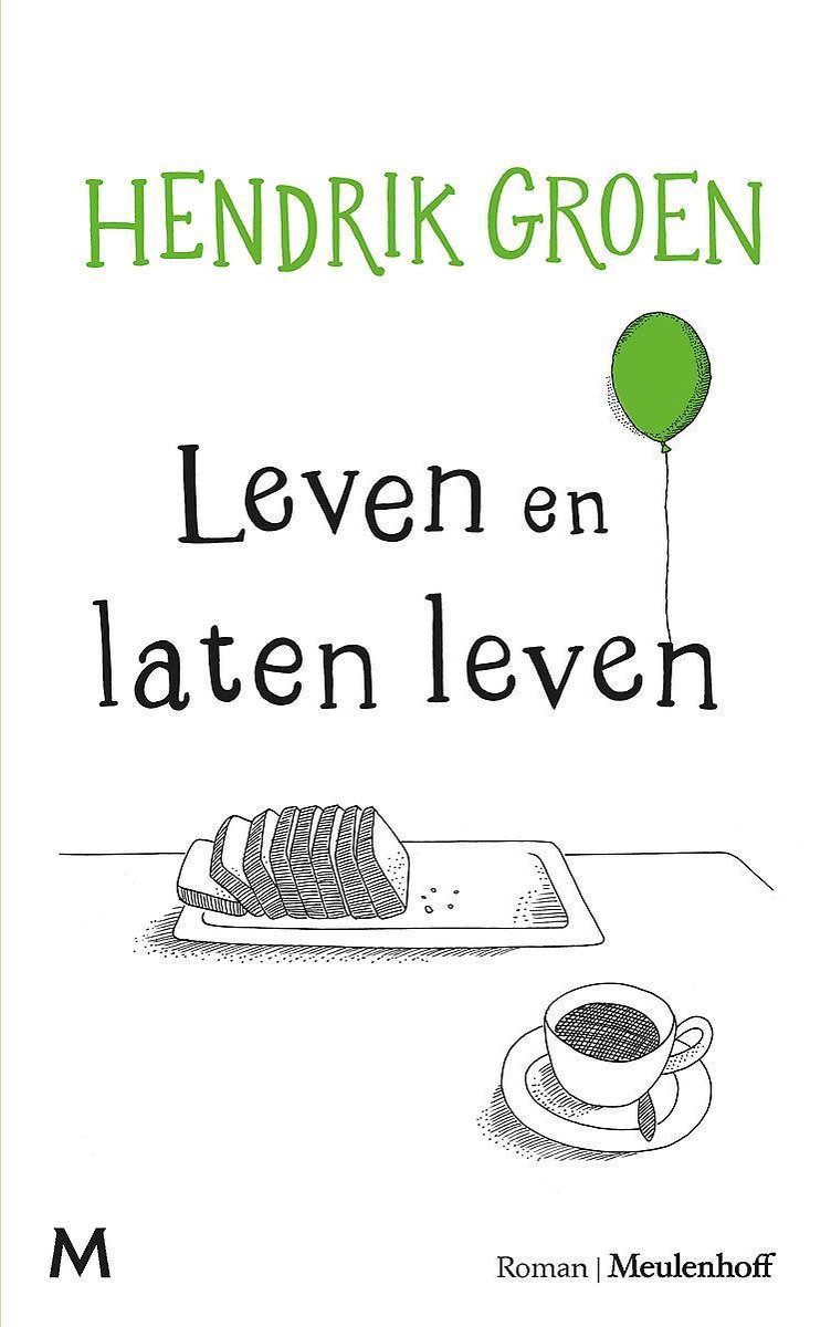 Leven en laten leven - Hendrik Groen