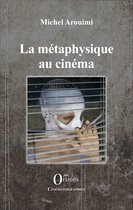 Cinématographies - La métaphysique au cinéma