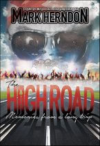 The High Road: Memories from a Long Trip