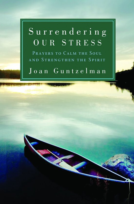Surrendering Our Stress: Prayers to Calm the Soul and Streng ... - cover