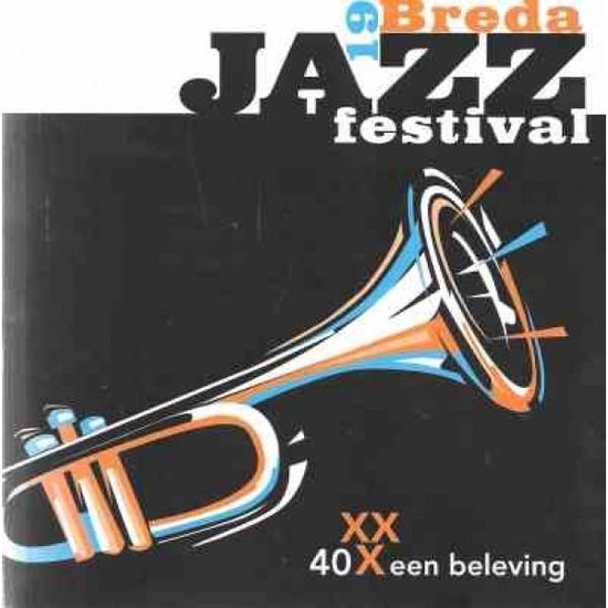 Cover van het boek 'Breda Jazz Festival  / 1971 - 2010' van H. van de Kar - Vervooren