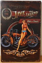 Live the Legend ride a classic motorcycles Reclamebord van metaal METALEN-WANDBORD - MUURPLAAT - VINTAGE - RETRO - HORECA- BORD-WANDDECORATIE -TEKSTBORD - DECORATIEBORD - RECLAMEPL