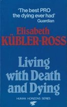 Boek cover Living with Death and Dying van Kubler-Ross