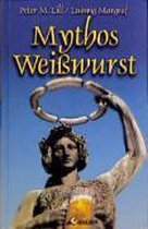 Mythos Weißwurst