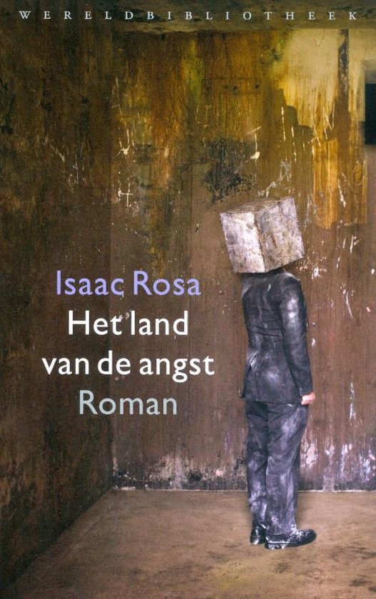 Cover van het boek 'Het Land Van De Angst' van Isaac Rosa