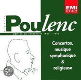 Poulenc: Concertos, Symphonic Music, & Religious