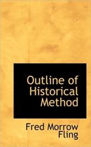 Outline of Historical Method