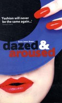 Dazed and Aroused
