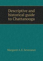 Descriptive and historical guide to Chattanooga