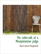 The Table-Talk of a Mesopotamian Judge