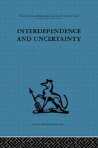 Interdependence and Uncertainty