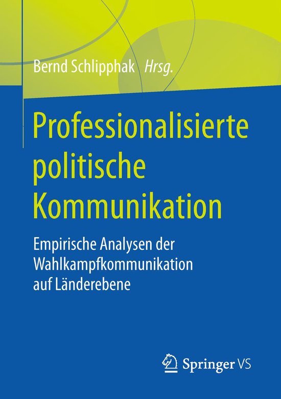 Professionalisierte politische Kommunikation (ebook) | 9783658206567