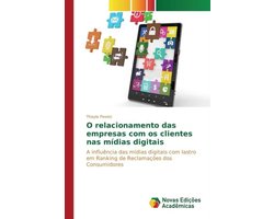 O relacionamento das empresas com os clientes nas mídias digitais