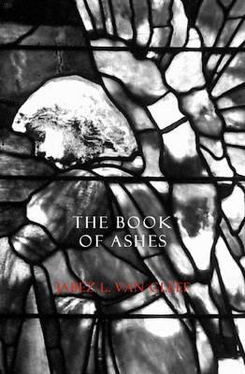 The Book Of Ashes van Jabez L Van Cleef