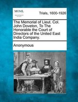 The Memorial of Lieut. Col. John Doveton, to the Honorable the Court of Directors of the United East India Company.