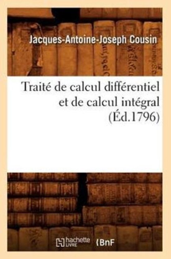 Trait de Calcul Diff rentiel Et de Calcul Int gral, ( d.1796)