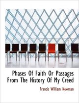 Phases of Faith or Passages from the History of My Creed