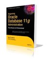 Beginning Oracle Database 11g Administration