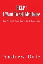 Help ! I Want to Sell My House