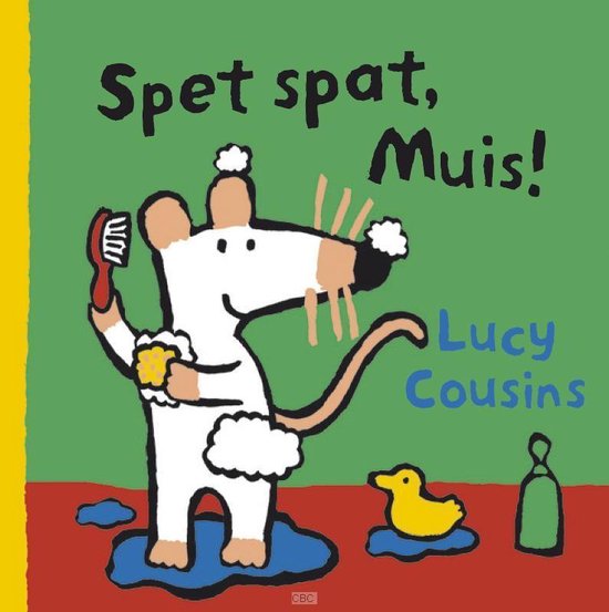 Cover van het boek 'Spet spat, Muis !'