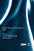Routledge Special Issues on Water Policy and Governance - Water Policy and Management in Spain