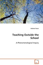 Teaching Outside the School A Phenomenological Inquiry