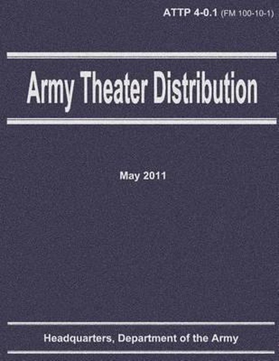 Army Theater Distribution (Attp 40.1), Department Of The Army
