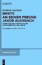 Berthold Auerbach: Briefe an Seinen Freund Jakob Auerbach