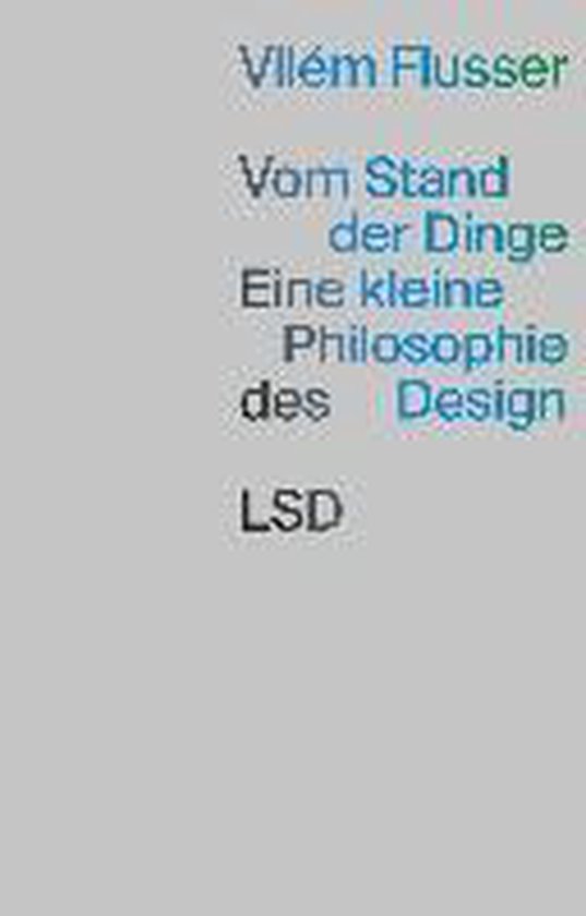 Vom Stand der Dinge. Eine kleine Philosophie des Design - cover
