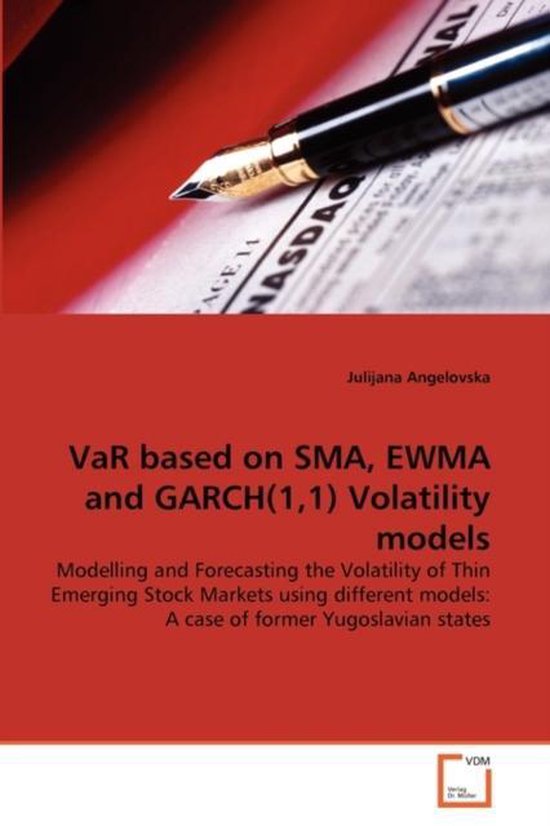 VaR based on SMA, EWMA and GARCH(1,1) Volatility models | 9783639315332 ...