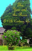 The Yew and the Rose
