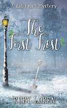 Rob Frost Cozy Mysteries 1 - The First Frost