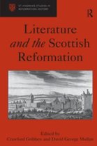 St Andrews Studies in Reformation History - Literature and the Scottish Reformation
