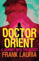 The Doctor Orient Novels - Doctor Orient