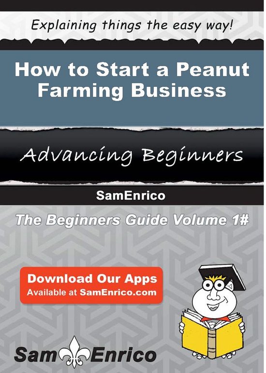 How to Start a Peanut Farming Business - cover