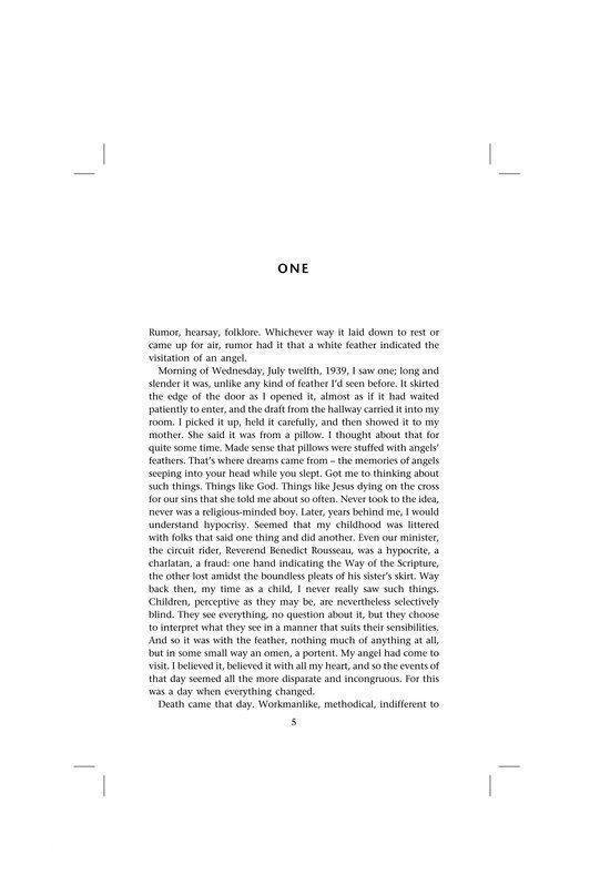 Pagina met tekst, beginnend met 'ONE' en vervolgend met 'Rumor, hearsay, folklore; whichever way it laid down to rest or come up for air, rumor had it that a white feather indicated the visitation of an angel.'