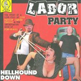 Labor Party - Hellhound Down (CD)