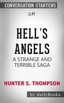 Hell's Angels: A Strange and Terrible Saga​​​​​​​ by Hunter S. Thompson​​​​​​​ Conversation Starters