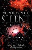 When Heaven Fell Silent The Series