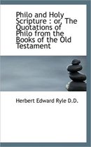 Philo and Holy Scripture