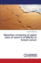 Mutation screening of splice sites of exon12 of BRCA2 in breast cancer