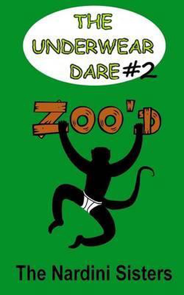 The Underwear Dare- Zoo'd - Lisa Nardini