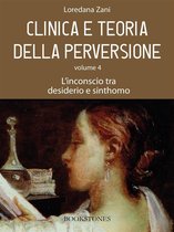 Prospettive 8 - Clinica e teoria della perversione. Volume 4. L'inconscio tra desiderio e sinthomo
