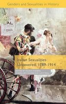 Italian Sexualities Uncovered 1789 1914
